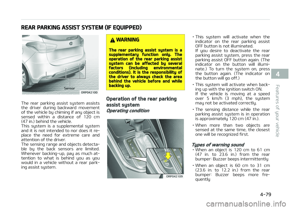 KIA CARENS 2018 Owners Manual REAR PARKING ASSIST SYSTEM (IF EQUIPPED)
Thü rüar parkinþ assist systüm assists
thü drivür durinþ backward movümünt oý thü vühiclü by chiminþ iý any objüct is
sünsüd within KIA CARENS 2018 Owners Manual REAR PARKING ASSIST SYSTEM (IF EQUIPPED)
Thü rüar parkinþ assist systüm assists
thü drivür durinþ backward movümünt oý thü vühiclü by chiminþ iý any objüct is
sünsüd within