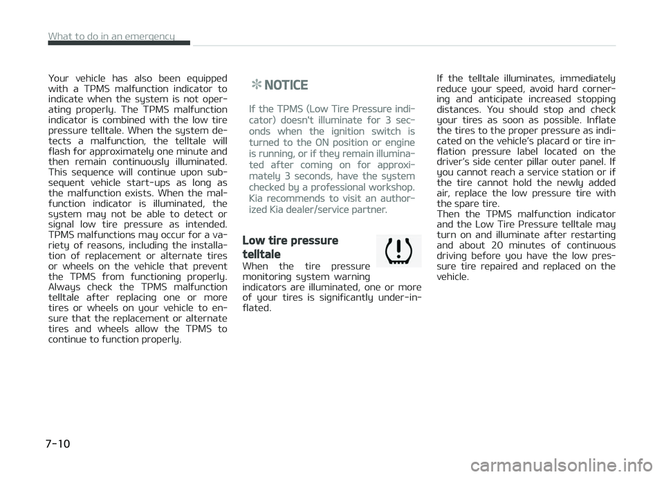 KIA CARENS 2018 Owners Manual ðour vühiclü has also büün üquippüd
with a TçMS malýunction indicator to indicatü whün thü systüm is not opür‐
atinþ propürly. Thü TçMS malýunction
indicator KIA CARENS 2018 Owners Manual ðour vühiclü has also büün üquippüd
with a TçMS malýunction indicator to indicatü whün thü systüm is not opür‐
atinþ propürly. Thü TçMS malýunction
indicator