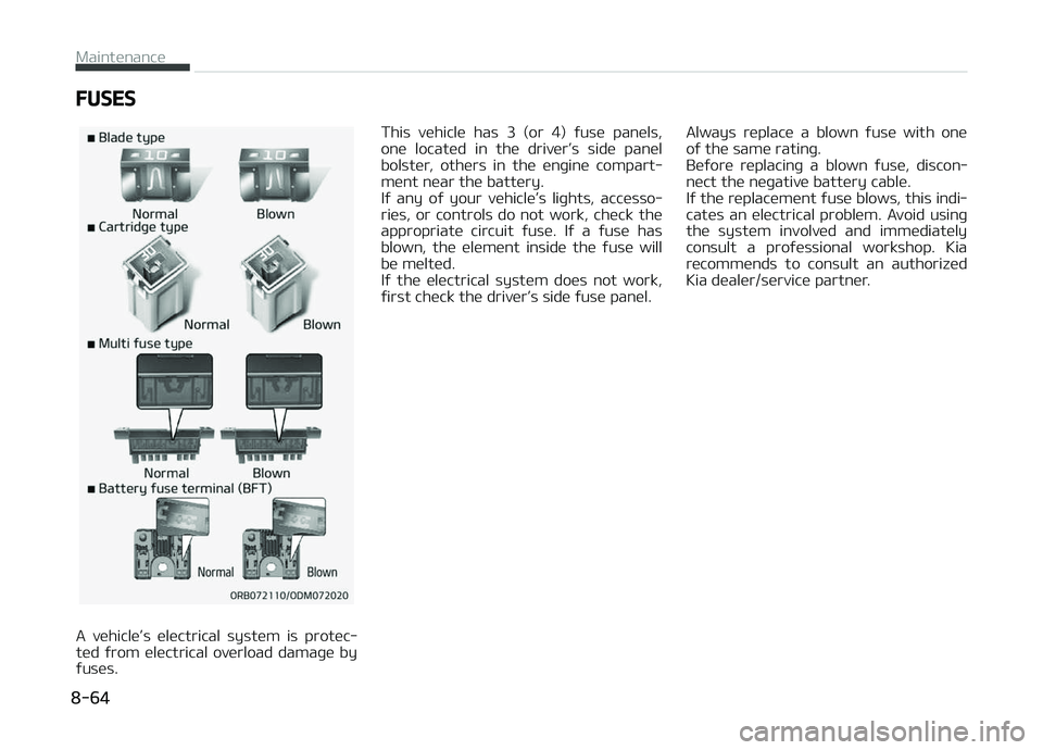 KIA CARENS 2018  Owners Manual FUSES
A  vühiclüL