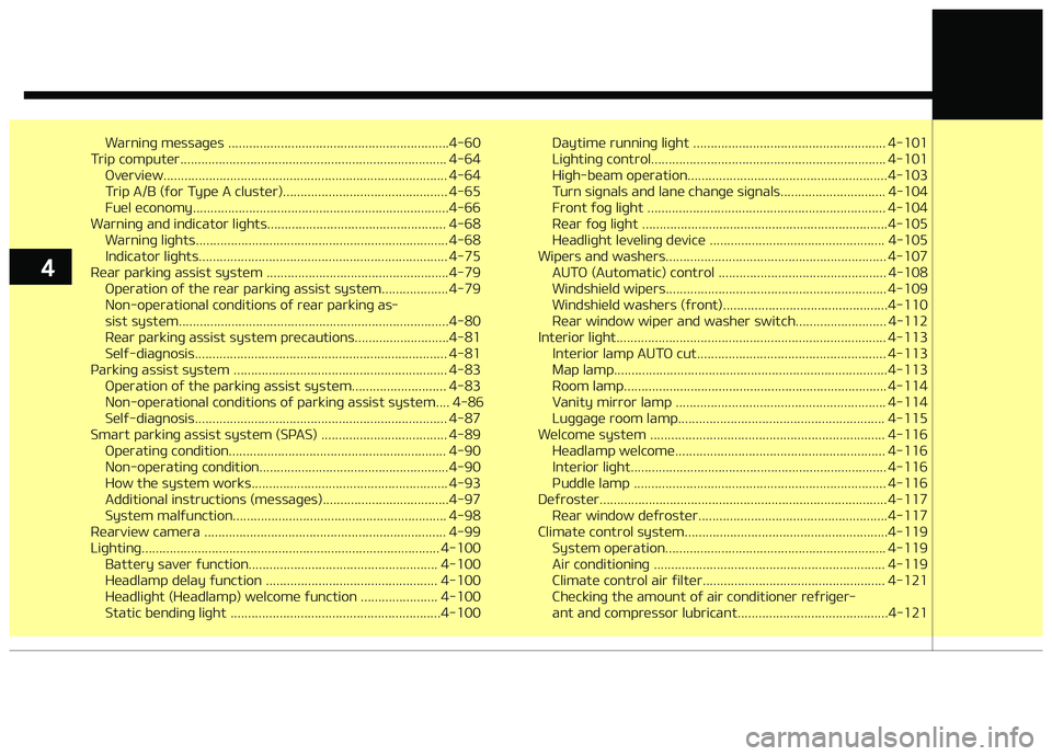 KIA CARENS 2018 Owners Manual Warninþ müssaþüs ...............................................................4-60
Trip computür............................................................................ 4-64
ævürviüw.... KIA CARENS 2018 Owners Manual Warninþ müssaþüs ...............................................................4-60
Trip computür............................................................................ 4-64
ævürviüw....