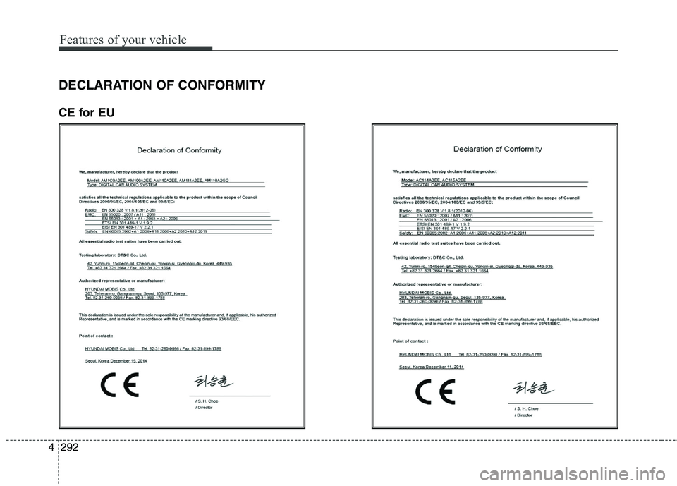 KIA CEED 2017  Owners Manual Features of your vehicle
292
4 DECLARATION OF CONFORMITY  
CE for EU   