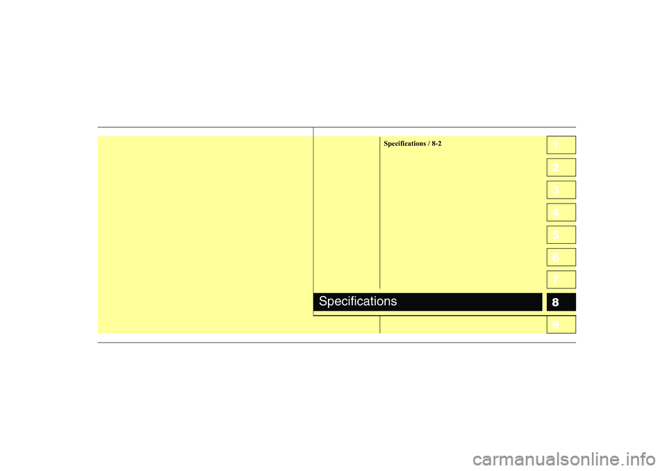 KIA CERATO 2007  Owners Manual 1 23456789Specifications / 8-2
Specifications 