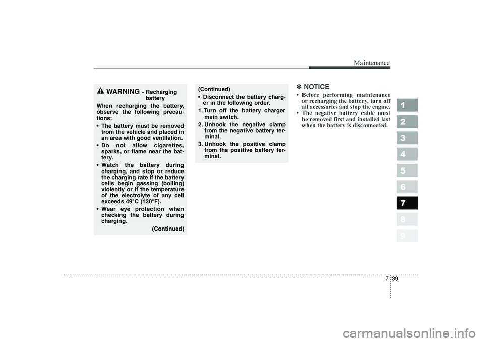 KIA PICANTO 2006  Owners Manual 739
Maintenance
1 23456789
✽✽NOTICE
