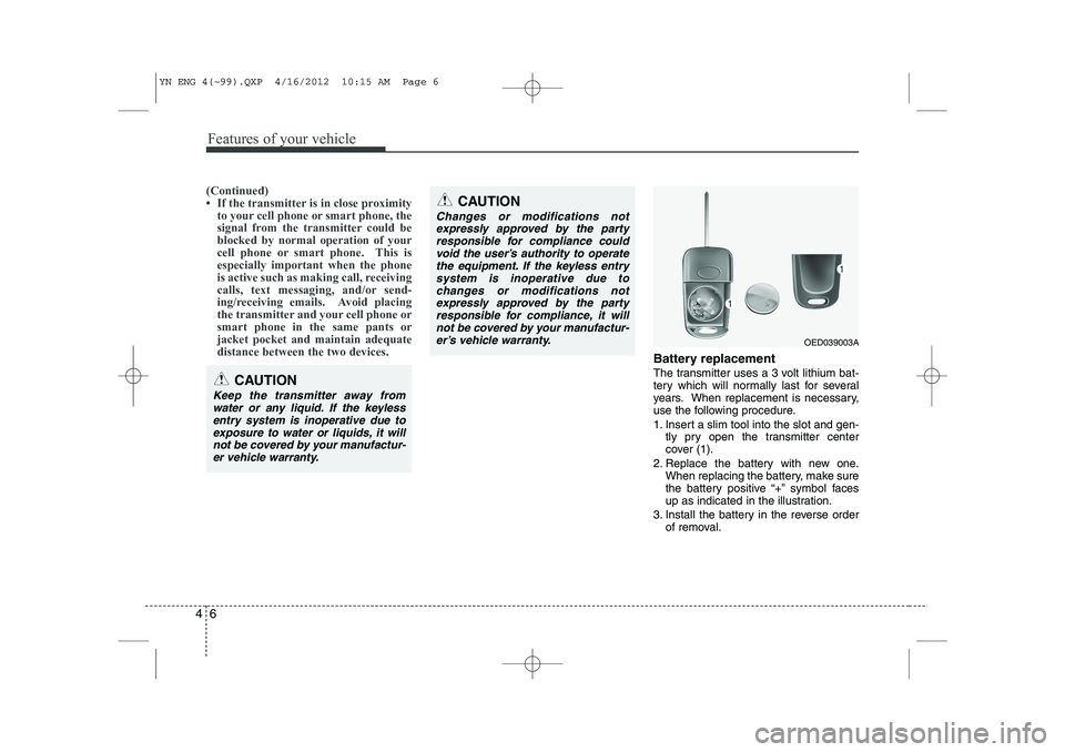 KIA VENGA 2013  Owners Manual Features of your vehicle
6
4
(Continued) 
