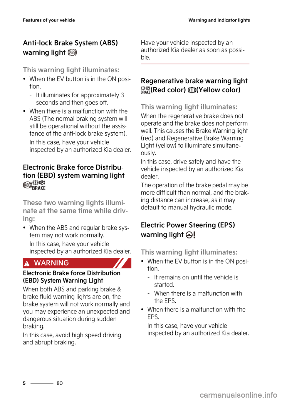 KIA EV6 2023  Owners Manual ��F�B�U�V�S�F�T��P�G��Z�P�V�S��W�F�I�J�D�M�F
��
�
�8�B�S�O�J�O�H��B�O�E��J�O�E�J�D�B�U�P�S��M�J�H�I�U�T
�"�O�U�J��M�P�D�L��#�S�B�L�F��4�Z�T�U�F�N��	�"�#�4�
�
�X�B�S�O�J�O�H��M�J�H�I�U�