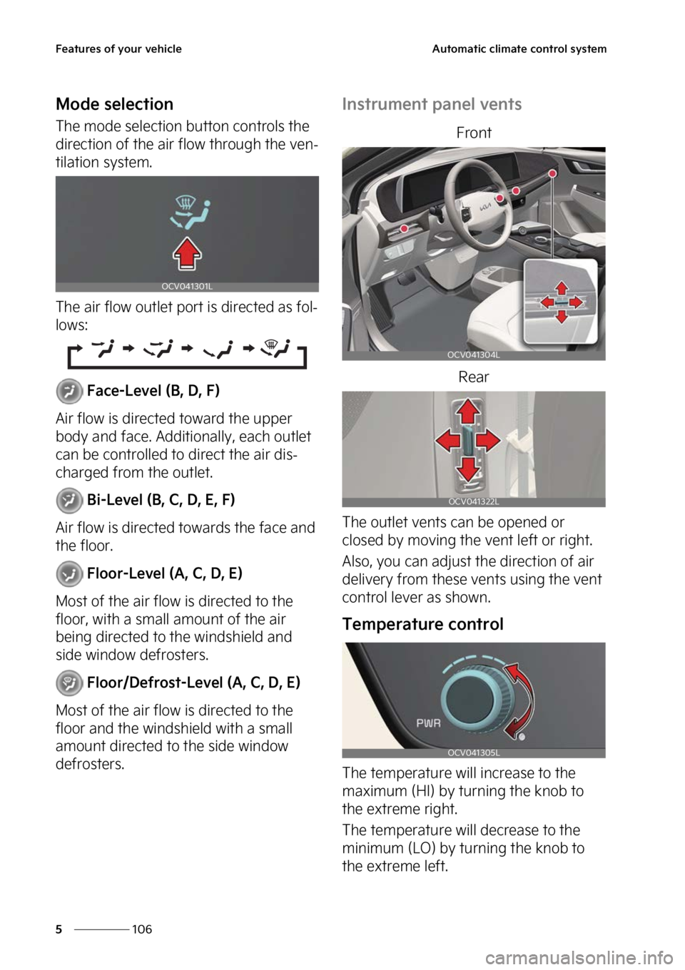KIA EV6 2023  Owners Manual ��F�B�U�V�S�F�T��P�G��Z�P�V�S��W�F�I�J�D�M�F
���
�
�"�V�U�P�N�B�U�J�D��D�M�J�N�B�U�F��D�P�O�U�S�P�M��T�Z�T�U�F�N
�.�P�E�F��T�F�M�F�D�U�J�P�O
�5�I�F��N�P�E�F��T�F�M�F�D�U�J�P�O��C�V�U�U�