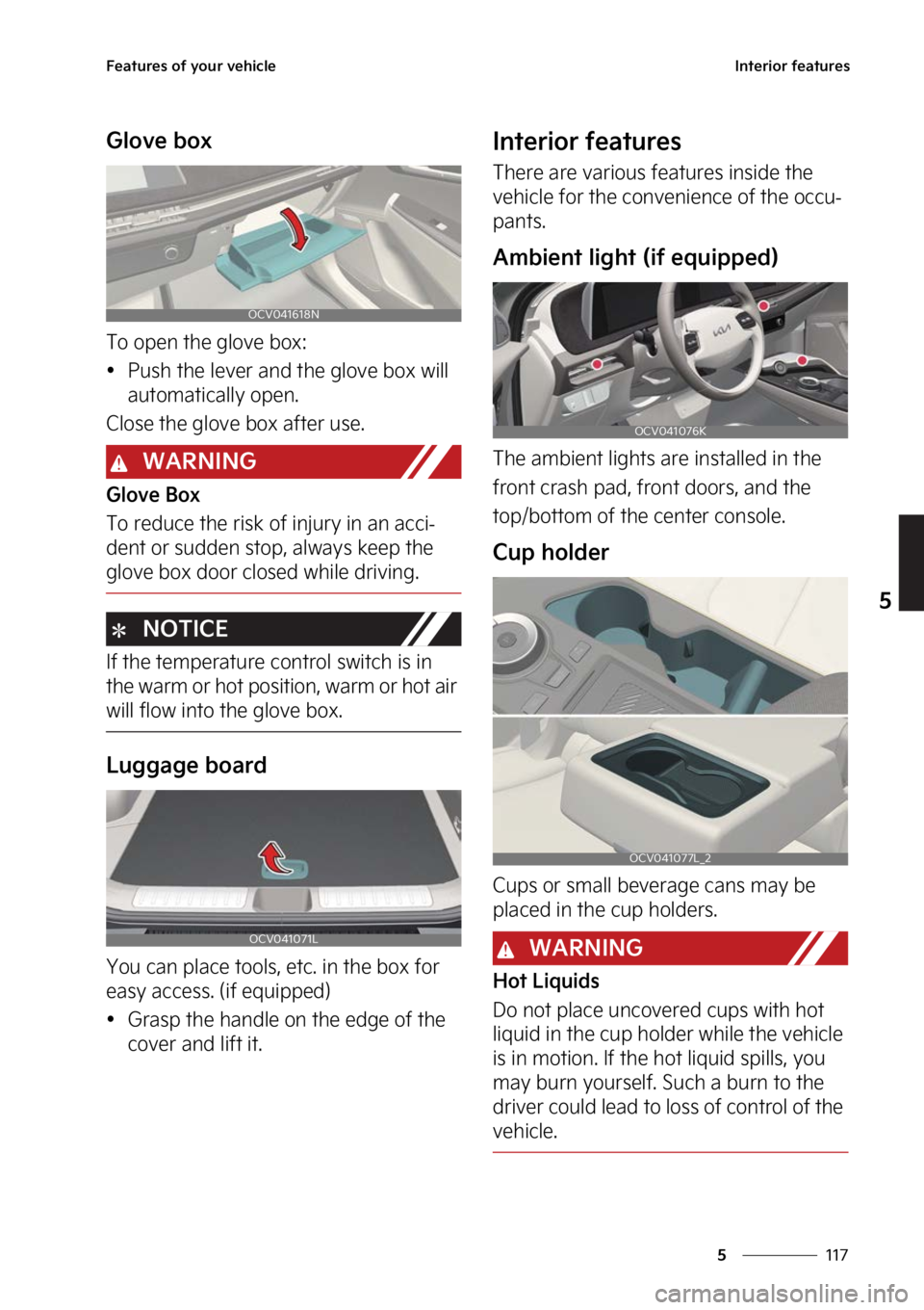 KIA EV6 2023  Owners Manual ���
�
�
��F�B�U�V�S�F�T��P�G��Z�P�V�S��W�F�I�J�D�M�F�*�O�U�F�S�J�P�S��G�F�B�U�V�S�F�T
�(�M�P�W�F��C�P�Y
�5�P��P�Q�F�O��U�I�F��H�M�P�W�F��C�P�Y�
