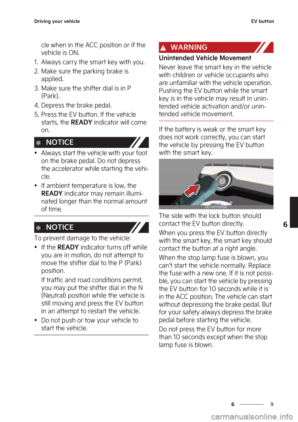 KIA EV6 2023  Owners Manual �
�
�
�%�S�J�W�J�O�H��Z�P�V�S��W�F�I�J�D�M�F�&�7��C�V�U�U�P�O
�D�M�F��X�I�F�O��J�O��U�I�F��"�$�$��Q�P�T�J�U�J�P�O��P�S��J�G��U�I�F�
�W�F�I�J�D�M�F��J�T��0�/�
�� �"�M�X�B�Z�T��D�B�