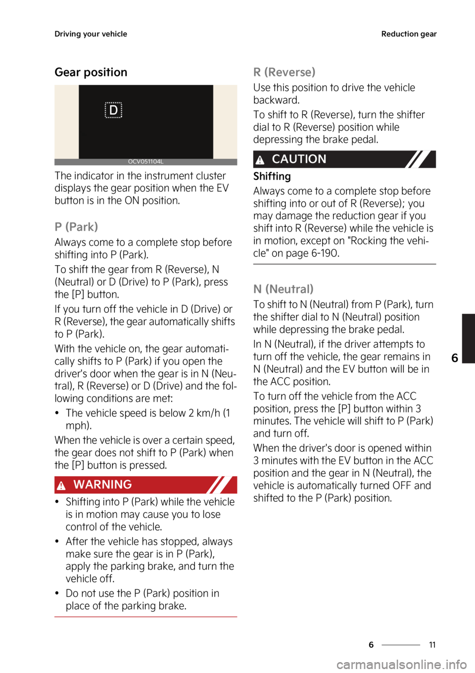 KIA EV6 2023  Owners Manual ��
�
�
�%�S�J�W�J�O�H��Z�P�V�S��W�F�I�J�D�M�F�3�F�E�V�D�U�J�P�O��H�F�B�S
�(�F�B�S��Q�P�T�J�U�J�P�O
�5�I�F��J�O�E�J�D�B�U�P�S��J�O��U�I�F��J�O�T�U�S�V�N�F�O�U��D�M�V�T�U�F�S�
�E�J�T�Q�M�B