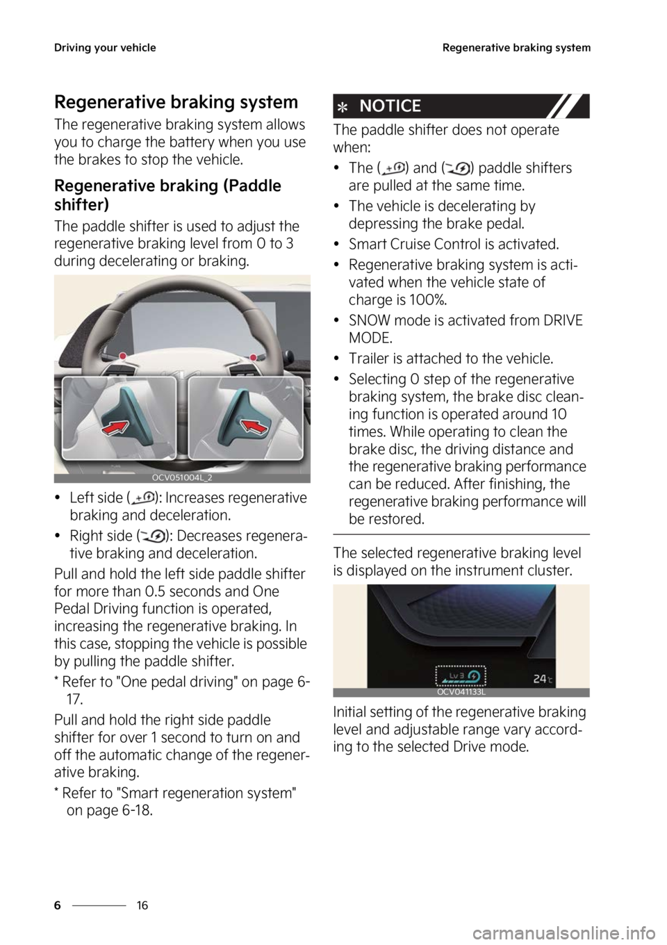 KIA EV6 2023  Owners Manual �%�S�J�W�J�O�H��Z�P�V�S��W�F�I�J�D�M�F
��
�
�3�F�H�F�O�F�S�B�U�J�W�F��C�S�B�L�J�O�H��T�Z�T�U�F�N
�3�F�H�F�O�F�S�B�U�J�W�F��C�S�B�L�J�O�H��T�Z�T�U�F�N
�5�I�F��S�F�H�F�O�F�S�B�U�J�W�F��C�S�B�