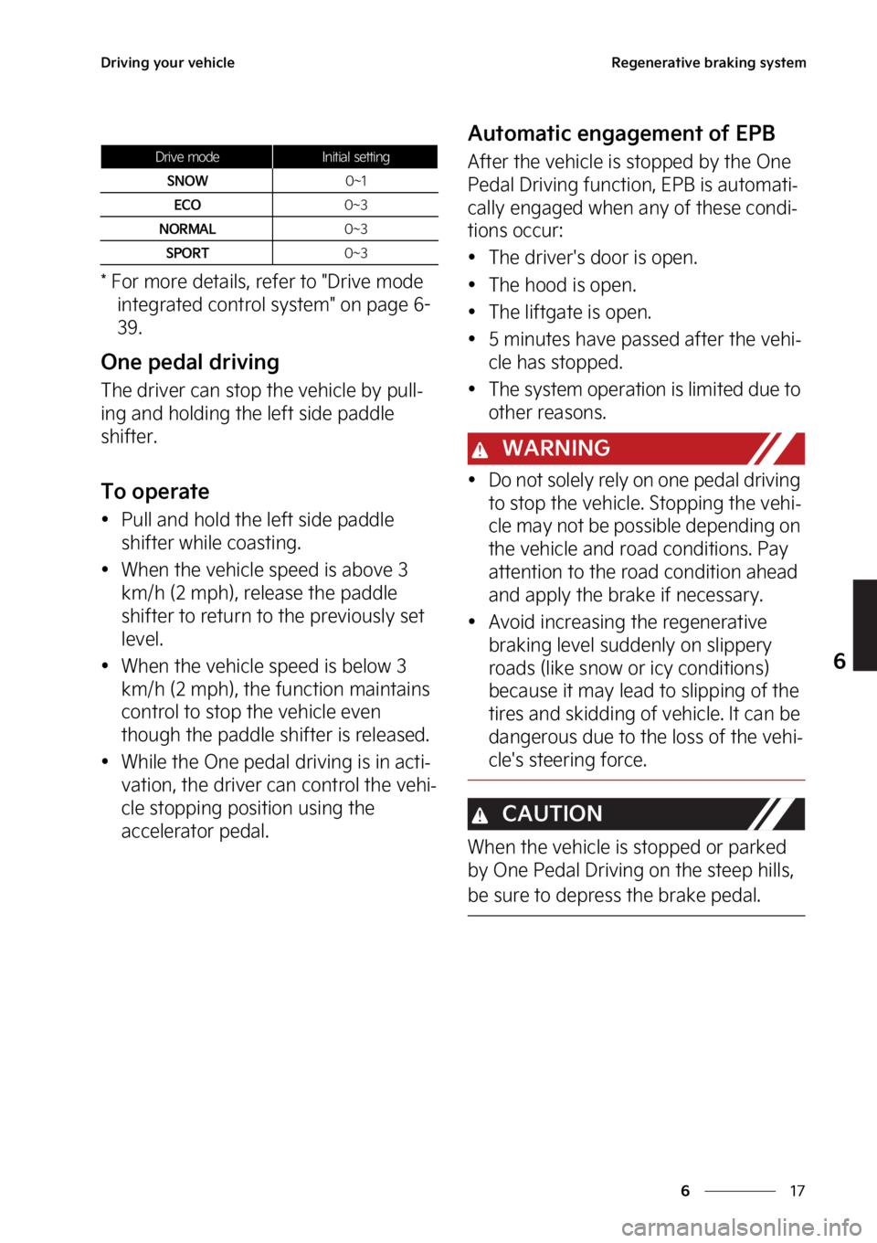 KIA EV6 2023  Owners Manual ��
�
�
�%�S�J�W�J�O�H��Z�P�V�S��W�F�I�J�D�M�F�3�F�H�F�O�F�S�B�U�J�W�F��C�S�B�L�J�O�H��T�Z�T�U�F�N
����P�S��N�P�S�F��E�F�U�B�J�M�T�
��S�F�G�F�S��U�P���%�S�J�W�F��N�P�E�F��J�O�U�F�H�S