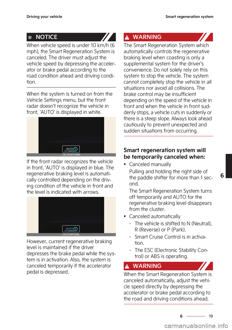 KIA EV6 2023  Owners Manual ��
�
�
�%�S�J�W�J�O�H��Z�P�V�S��W�F�I�J�D�M�F�4�N�B�S�U��S�F�H�F�O�F�S�B�U�J�P�O��T�Z�T�U�F�N
�/�0�5�*�$�&
�8�I�F�O��W�F�I�J�D�M�F��T�Q�F�F�E��J�T��V�O�E�F�S�����L�N��I��	��
�N�Q�I