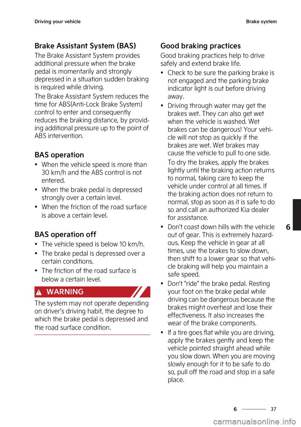 KIA EV6 2023  Owners Manual ��
�
�
�%�S�J�W�J�O�H��Z�P�V�S��W�F�I�J�D�M�F�#�S�B�L�F��T�Z�T�U�F�N
�#�S�B�L�F��"�T�T�J�T�U�B�O�U��4�Z�T�U�F�N��	�#�"�4�

�5�I�F��#�S�B�L�F��"�T�T�J�T�U�B�O�U��4�Z�T�U�F�N��Q�S�P�W�J�E�