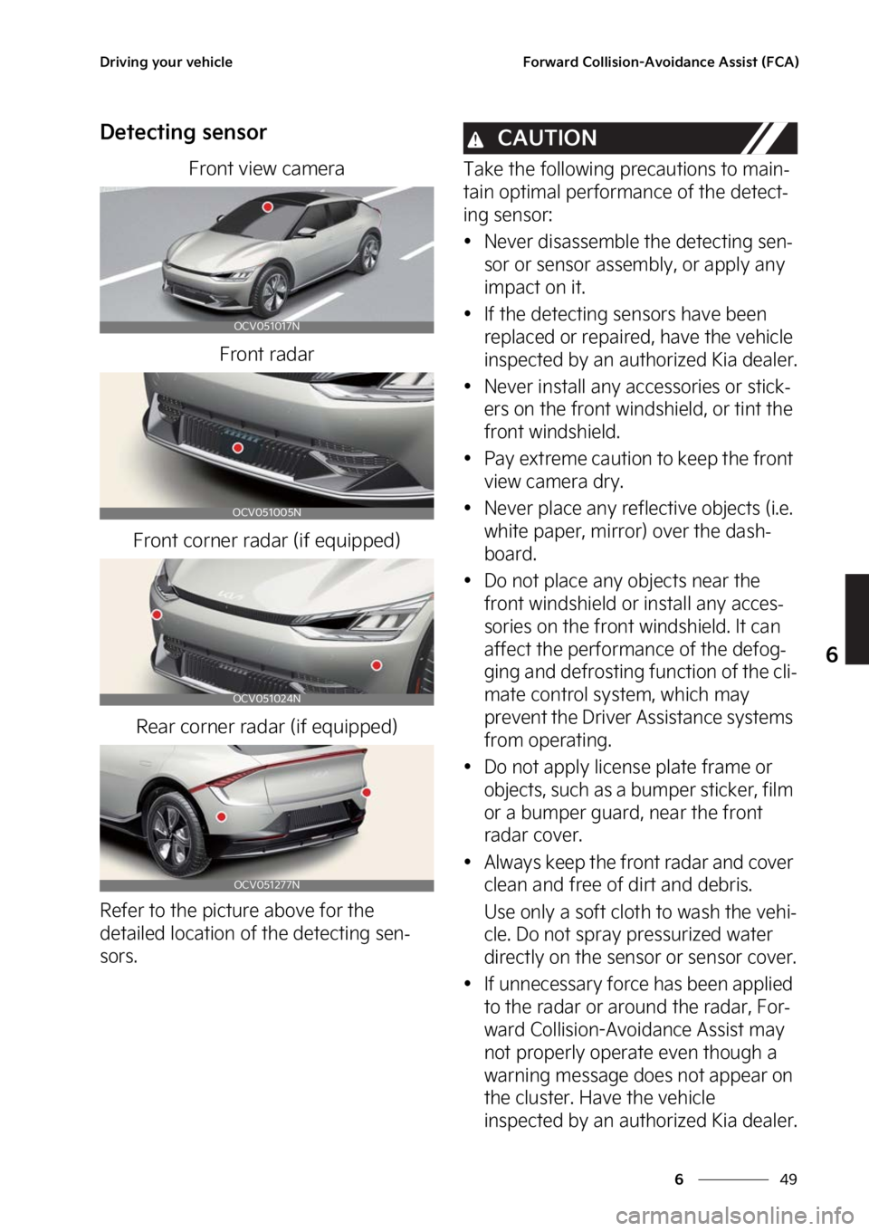 KIA EV6 2023  Owners Manual ��
�
�
�%�S�J�W�J�O�H��Z�P�V�S��W�F�I�J�D�M�F��P�S�X�B�S�E��$�P�M�M�J�T�J�P�O��"�W�P�J�E�B�O�D�F��"�T�T�J�T�U��	��$�"�

�%�F�U�F�D�U�J�O�H��T�F�O�T�P�S
��S�P�O�U��W�J�F�X��D�B�N�F�S�B�