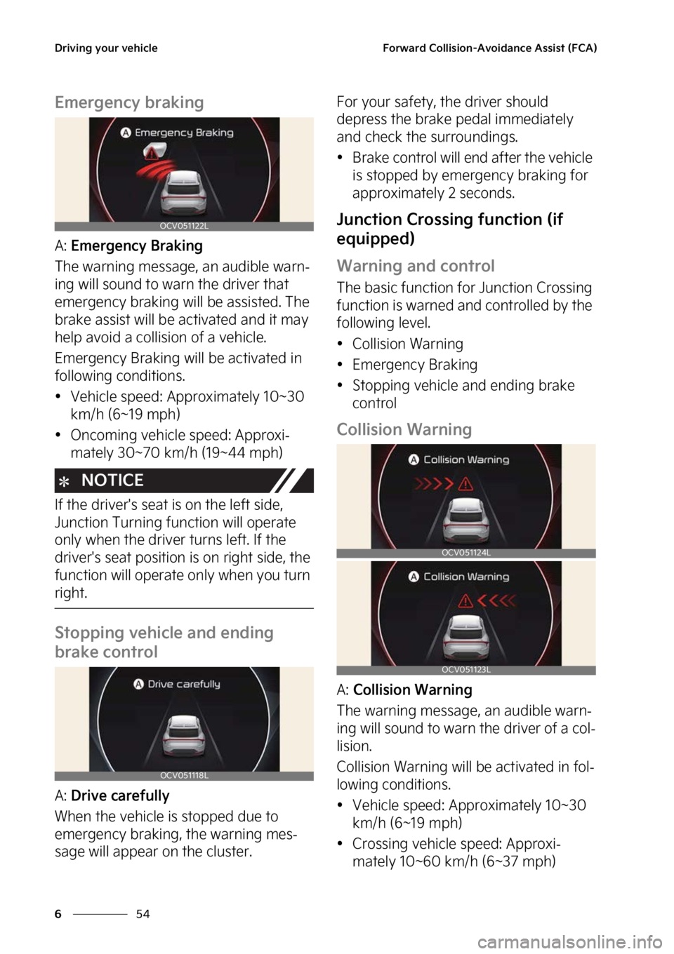 KIA EV6 2023  Owners Manual �%�S�J�W�J�O�H��Z�P�V�S��W�F�I�J�D�M�F
��
�
��P�S�X�B�S�E��$�P�M�M�J�T�J�P�O��"�W�P�J�E�B�O�D�F��"�T�T�J�T�U��	��$�"�

�&�N�F�S�H�F�O�D�Z��C�S�B�L�J�O�H
�"���&�N�F�S�H�F�O�D�Z��#�S�B�L�