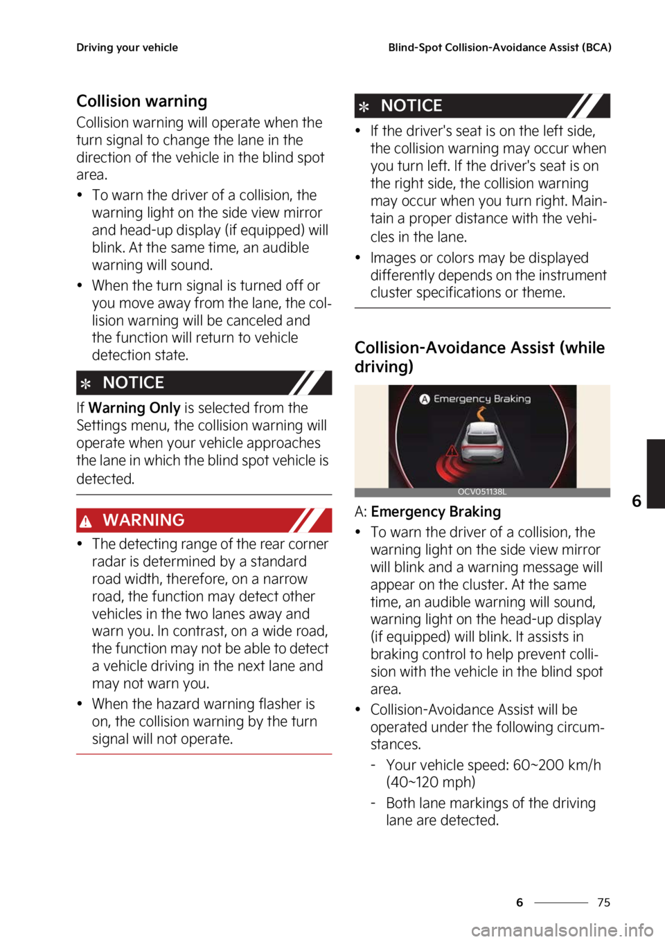 KIA EV6 2023  Owners Manual ��
�
�
�%�S�J�W�J�O�H��Z�P�V�S��W�F�I�J�D�M�F�#�M�J�O�E��4�Q�P�U��$�P�M�M�J�T�J�P�O��"�W�P�J�E�B�O�D�F��"�T�T�J�T�U��	�#�$�"�

�$�P�M�M�J�T�J�P�O��X�B�S�O�J�O�H
�$�P�M�M�J�T�J�P�O��X�B�S�