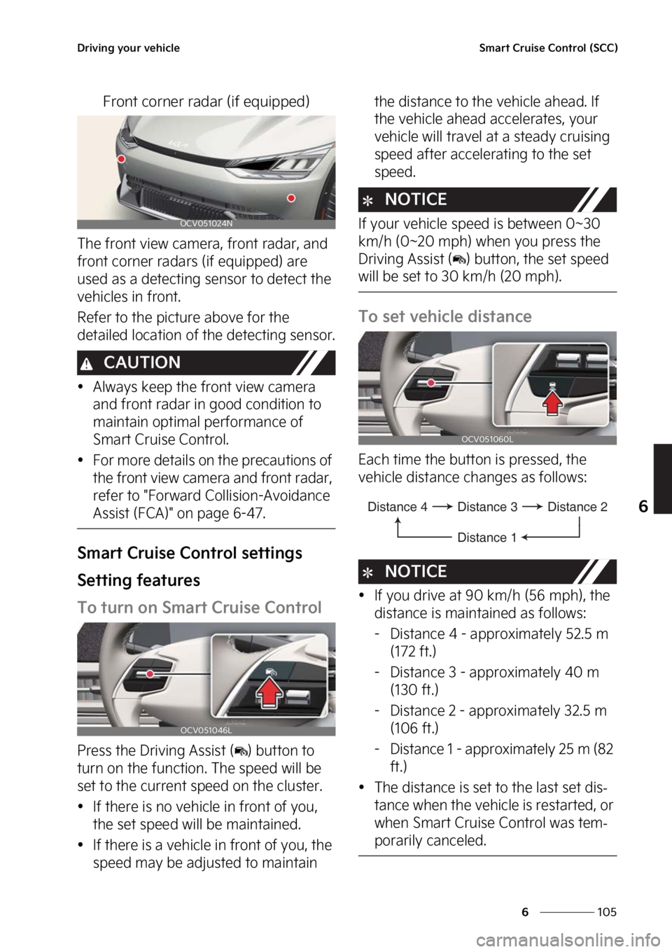 KIA EV6 2023  Owners Manual ���
�
�
�%�S�J�W�J�O�H��Z�P�V�S��W�F�I�J�D�M�F�4�N�B�S�U��$�S�V�J�T�F��$�P�O�U�S�P�M��	�4�$�$�

��S�P�O�U��D�P�S�O�F�S��S�B�E�B�S��	�J�G��F�R�V�J�Q�Q�F�E�

�5�I�F��G�S�P�O�U��W�J�F�X�