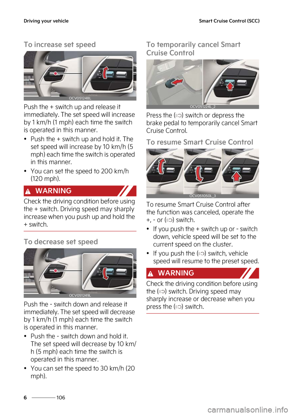 KIA EV6 2023  Owners Manual �%�S�J�W�J�O�H��Z�P�V�S��W�F�I�J�D�M�F
���
�
�4�N�B�S�U��$�S�V�J�T�F��$�P�O�U�S�P�M��	�4�$�$�

�5�P��J�O�D�S�F�B�T�F��T�F�U��T�Q�F�F�E
�1�V�T�I��U�I�F����T�X�J�U�D�I��V�Q��B�O�E��S�