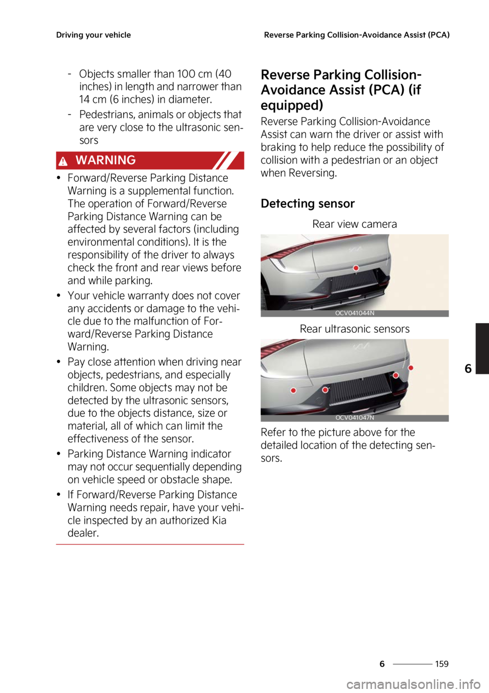 KIA EV6 2023  Owners Manual ���
�
�
�%�S�J�W�J�O�H��Z�P�V�S��W�F�I�J�D�M�F�3�F�W�F�S�T�F��1�B�S�L�J�O�H��$�P�M�M�J�T�J�P�O��"�W�P�J�E�B�O�D�F��"�T�T�J�T�U��	�1�$�"�

� �0�C�K�F�D�U�T��T�N�B�M�M�F�S��U�I�B�O����