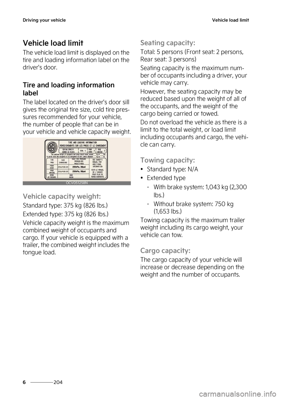 KIA EV6 2023  Owners Manual �%�S�J�W�J�O�H��Z�P�V�S��W�F�I�J�D�M�F
���
�
�7�F�I�J�D�M�F��M�P�B�E��M�J�N�J�U
�7�F�I�J�D�M�F��M�P�B�E��M�J�N�J�U
�5�I�F��W�F�I�J�D�M�F��M�P�B�E��M�J�N�J�U��J�T��E�J�T�Q�M�B�Z�F�E��P�