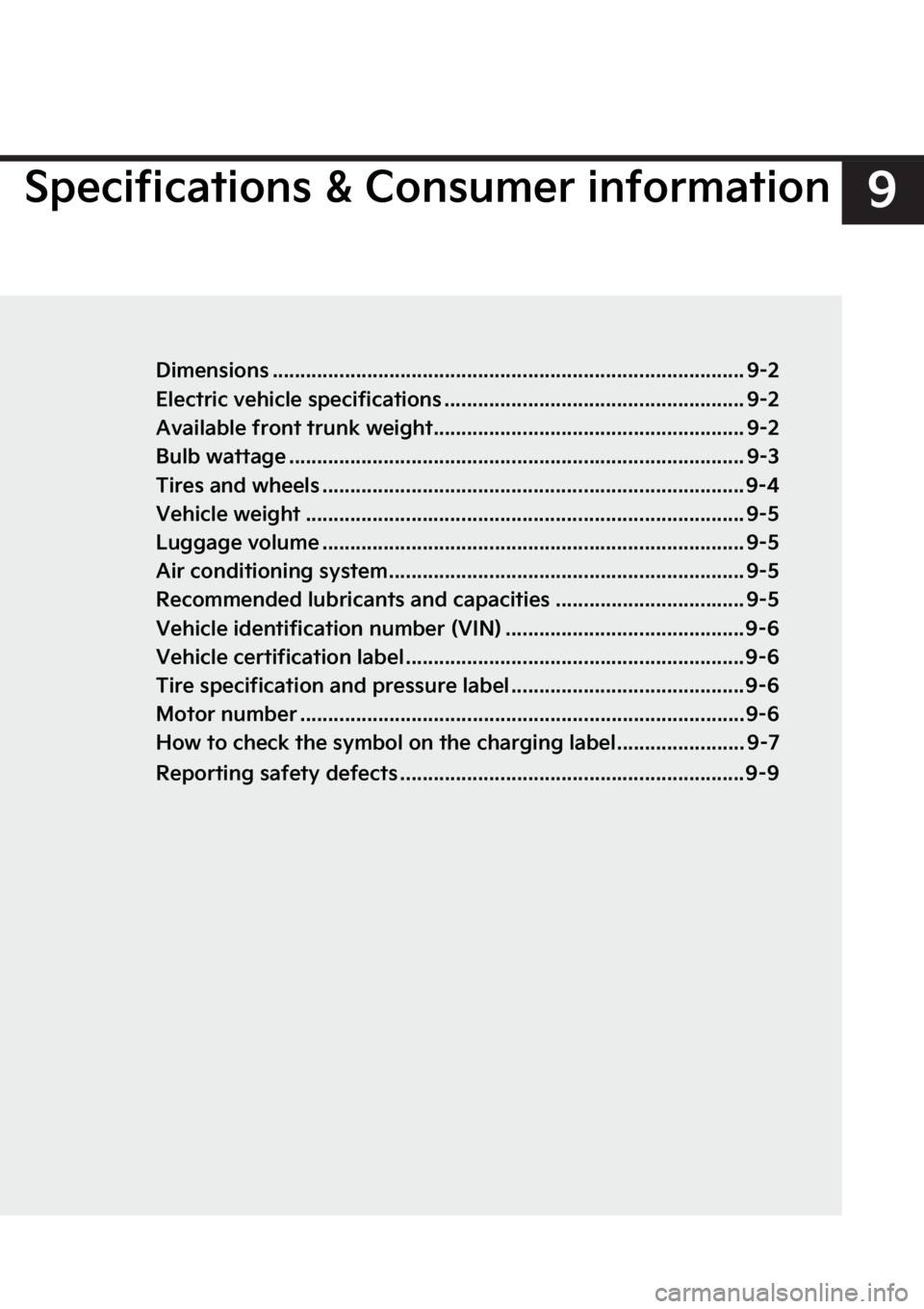 KIA EV6 2023  Owners Manual ��4�Q�F�D�J�G�J�D�B�U�J�P�O�T����$�P�O�T�V�N�F�S��J�O�G�P�S�N�B�U�J�P�O
�4�Q�F�D�J�G�J�D�B�U�J�P�O�T����$�P�O�T�V�N�F�S��J�O�G�P�S�N�B�U�J�P�O
�%�J�N�F�O�T�J�P�O�T ��������������