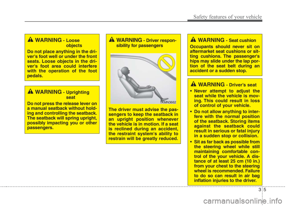 KIA NIRO HYBRID EV 2021 Owners Manual 35
Safety features of your vehicle
WARNING- Uprighting
seat
Do not press the release lever on
a manual seatback without hold-
ing and controlling the seatback.
The seatback will spring upright,
possib KIA NIRO HYBRID EV 2021 Owners Manual 35
Safety features of your vehicle
WARNING- Uprighting
seat
Do not press the release lever on
a manual seatback without hold-
ing and controlling the seatback.
The seatback will spring upright,
possib