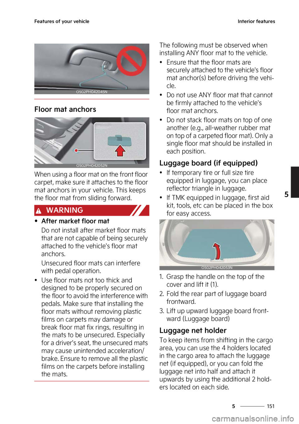 KIA NIRO HYBRID EV 2023  Owners Manual ���
�
�
��F�B�U�V�S�F�T��P�G��Z�P�V�S��W�F�I�J�D�M�F�*�O�U�F�S�J�P�S��G�F�B�U�V�S�F�T
��M�P�P�S��N�B�U��B�O�D�I�P�S�T
�8�I�F�O��V�T�J�O�H��B��G�M�P�P�S��N�B�U��P�O��U�I�F��G�S�P�O�