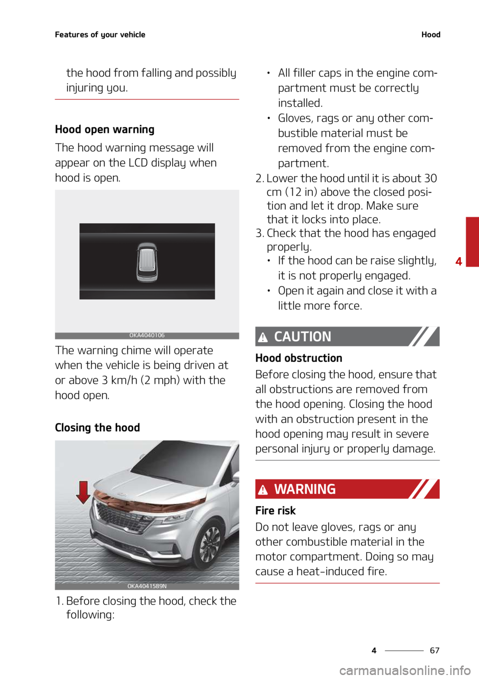 KIA SEDONA 2022  Owners Manual ��
�
�
��F�B�U�V�S�F�T��P�G��Z�P�V�S��W�F�I�J�D�M�F�)�P�P�E
�U�I�F��I�P�P�E��G�S�P�N��G�B�M�M�J�O�H��B�O�E��Q�P�T�T�J�C�M�Z�
�J�O�K�V�S�J�O�H��Z�P�V�
�)�P�P�E��P�Q�F�O��X�B�S�O�J�O�H