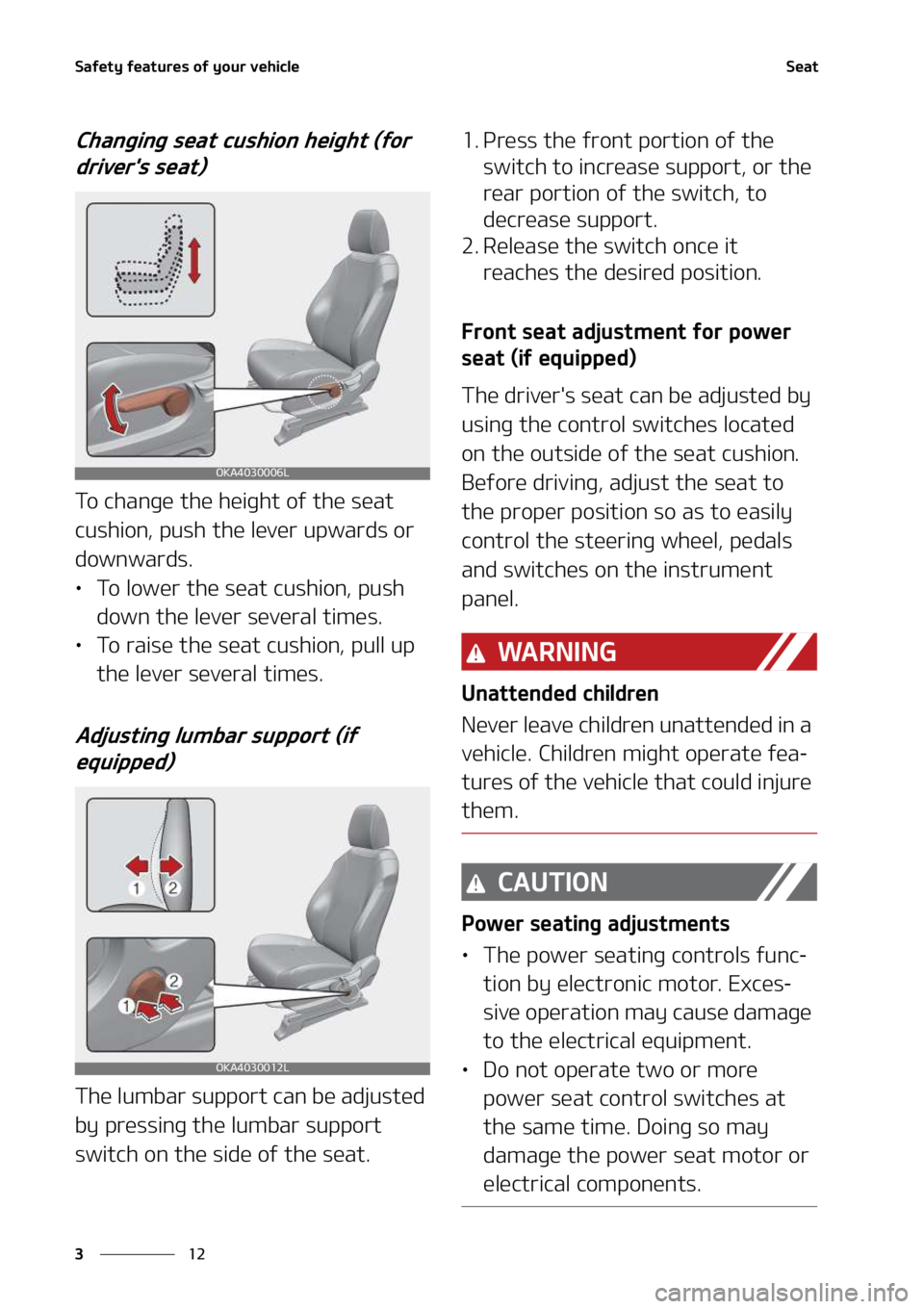 KIA SEDONA 2022  Owners Manual �4�B�G�F�U�Z��G�F�B�U�V�S�F�T��P�G��Z�P�V�S��W�F�I�J�D�M�F
��
�
�4�F�B�U
�$�I�B�O�H�J�O�H��T�F�B�U��D�V�T�I�J �P�O��I�F�J�H�I�U��	�G�P�S�
�E�S�J�W�F�S��T��T�F�B�U�

�5�P��D�I�B�O�H�F��