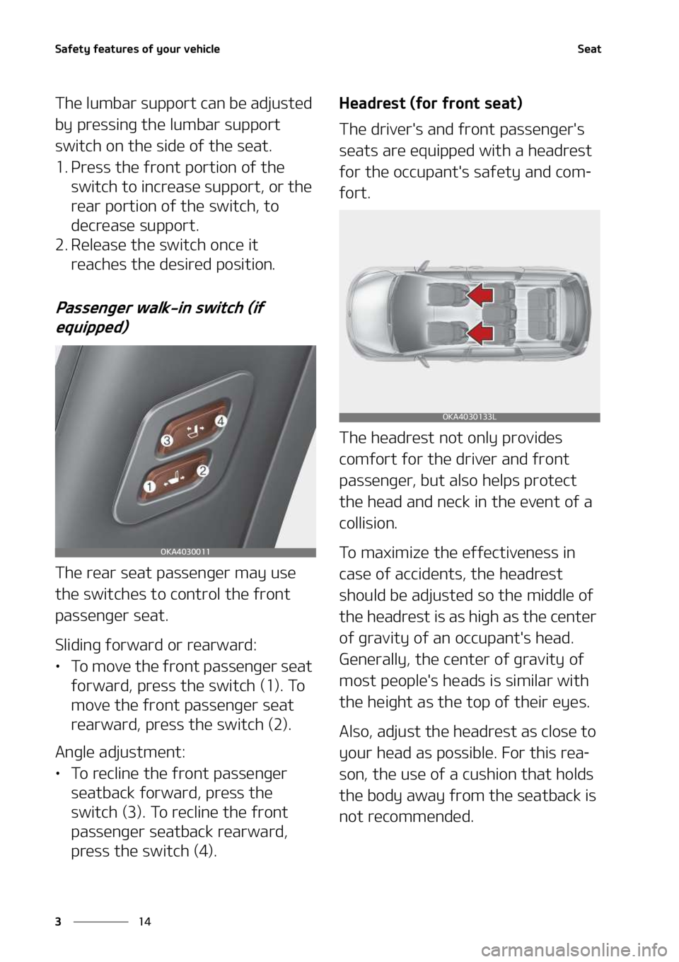 KIA SEDONA 2022  Owners Manual �4�B�G�F�U�Z��G�F�B�U�V�S�F�T��P�G��Z�P�V�S��W�F�I�J�D�M�F
��
�
�4�F�B�U
�5�I�F��M�V�N�C�B�S��T�V�Q�Q�P�S�U��D�B�O��C�F��B�E�K�V�T�U�F�E�
�C�Z��Q�S�F�T�T�J�O�H��U�I�F��M�V�N�C�B�S��T�