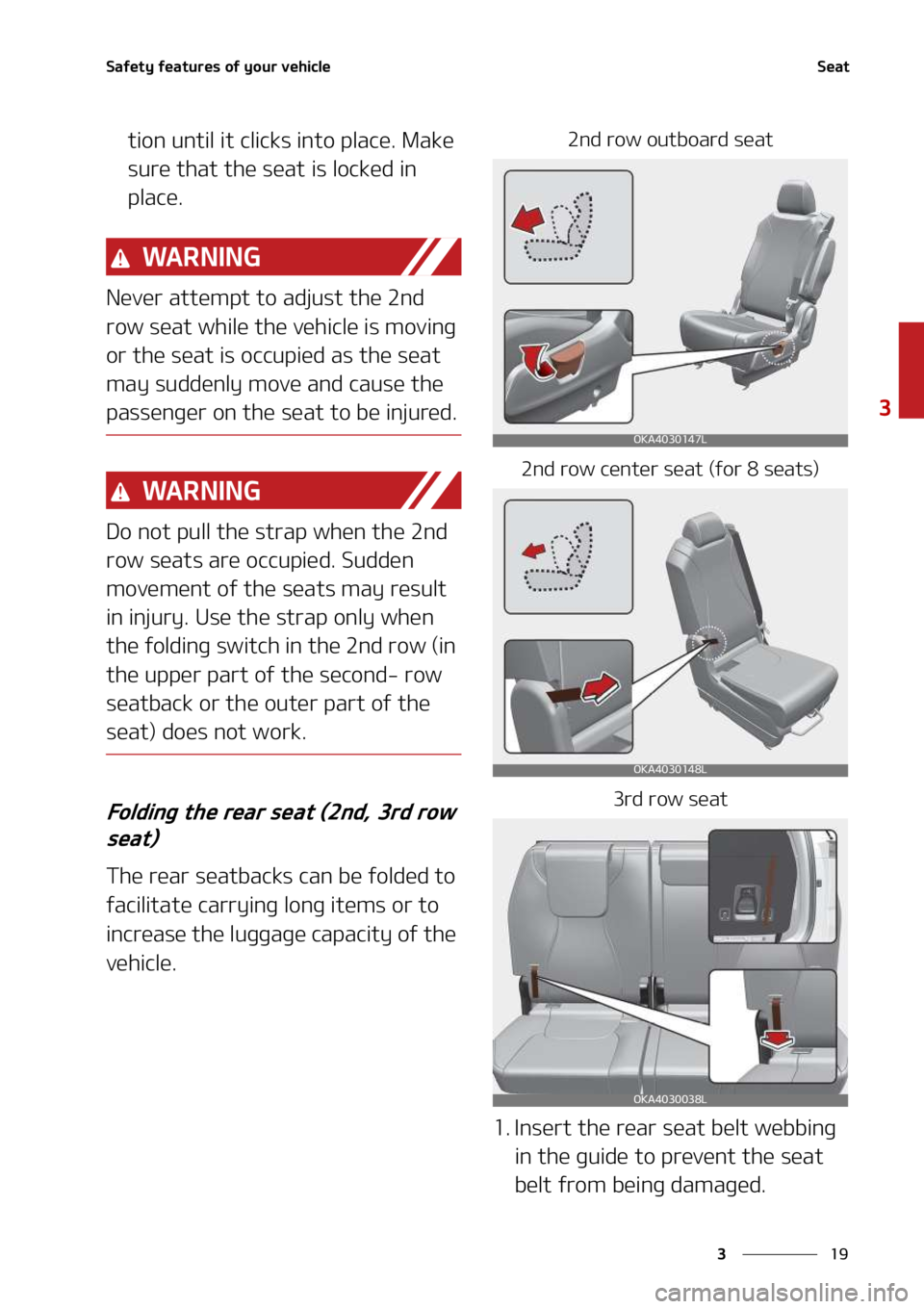 KIA SEDONA 2022  Owners Manual ��
�
�
�4�B�G�F�U�Z��G�F�B�U�V�S�F�T��P�G��Z�P�V�S��W�F�I�J�D�M�F�4�F�B�U
�U�J�P�O��V�O�U�J�M��J�U��D�M�J�D�L�T��J�O�U�P��Q�M�B�D�F���.�B�L�F�
�T�V�S�F��U�I�B�U��U�I�F��T�F�B�U��J�