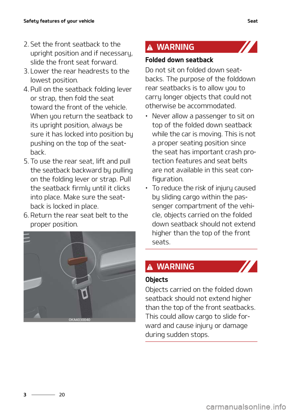 KIA SEDONA 2022  Owners Manual �4�B�G�F�U�Z��G�F�B�U�V�S�F�T��P�G��Z�P�V�S��W�F�I�J�D�M�F
��
�
�4�F�B�U
�� �4�F�U��U�I�F��G�S�P�O�U� �T�F�B�U�C�B�D�L��U�P��U�I�F�
�V�Q�S�J�H�I�U��Q�P�T�J�U�J�P�O��B �O�E��J�G��O�F
