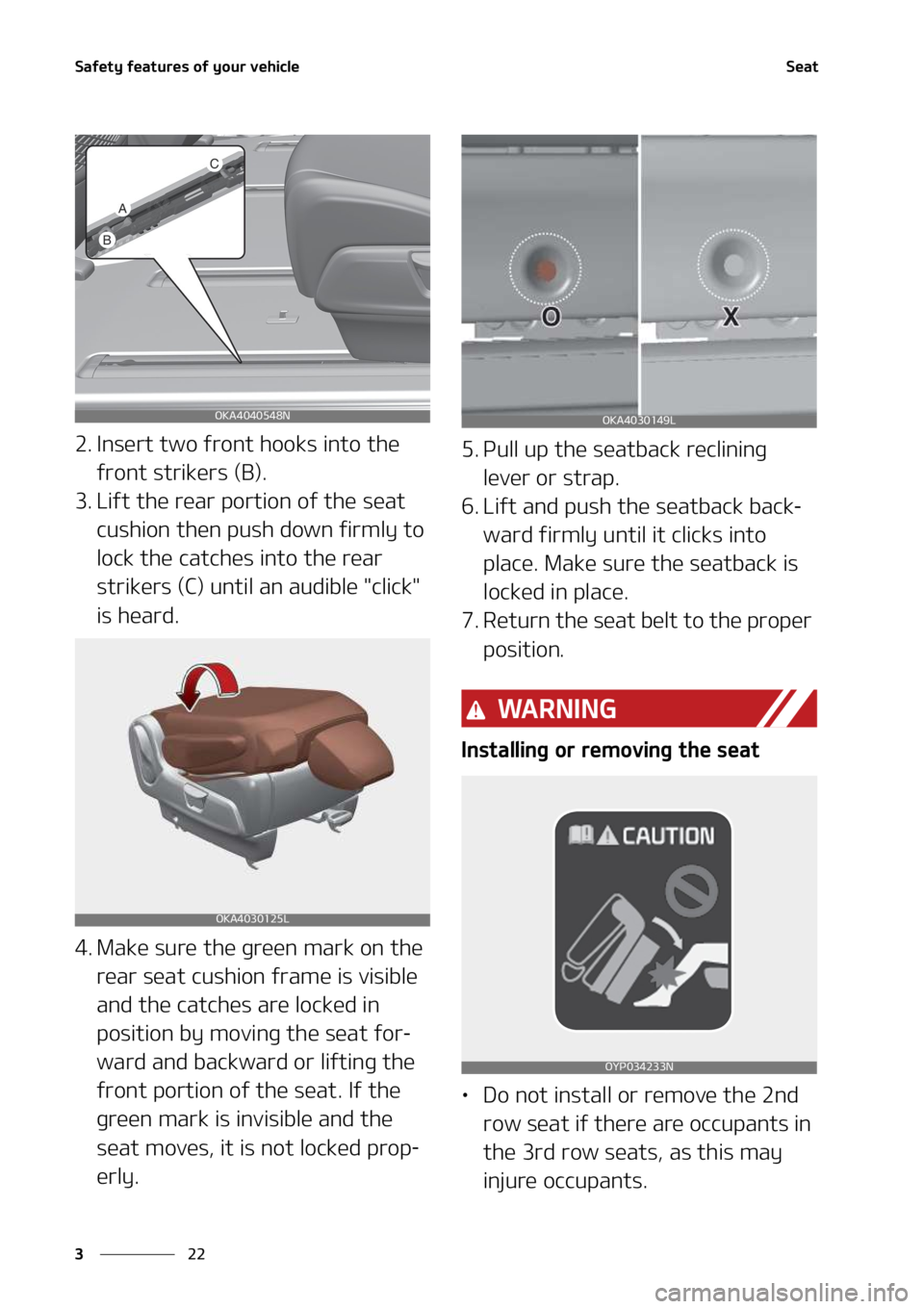 KIA SEDONA 2022  Owners Manual �4�B�G�F�U�Z��G�F�B�U�V�S�F�T��P�G��Z�P�V�S��W�F�I�J�D�M�F
��
�
�4�F�B�U
�� �*�O�T�F�S�U��U�X�P��G�S�P�O�U��I�P�P�L�T��J�O�U�P��U�I�F�
�G�S�P�O�U��T�U�S�J�L�F�S�T��	�#�
�
�� �-�J�G
