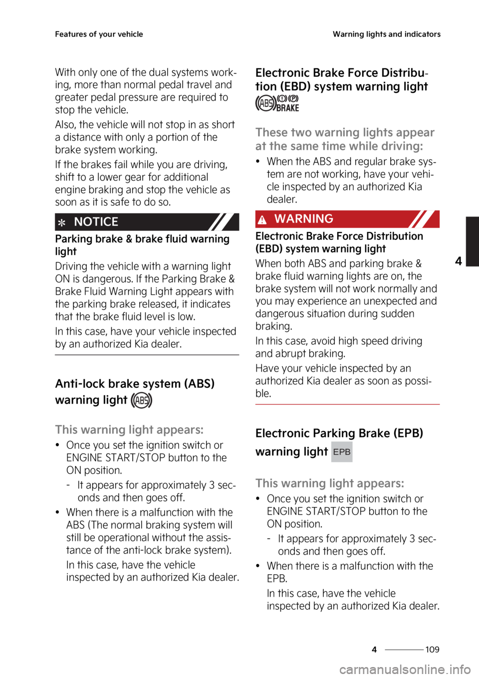 KIA SEDONA 2023  Owners Manual ���
�
�
��F�B�U�V�S�F�T��P�G��Z�P�V�S��W�F�I�J�D�M�F�8�B�S�O�J�O�H��M�J�H�I�U�T��B�O�E��J�O�E�J�D�B�U�P�S�T
�8�J�U�I��P�O�M�Z��P�O�F��P�G��U�I�F��E�V�B�M��T�Z�T�U�F�N�T��X�P�S�L-
�J
