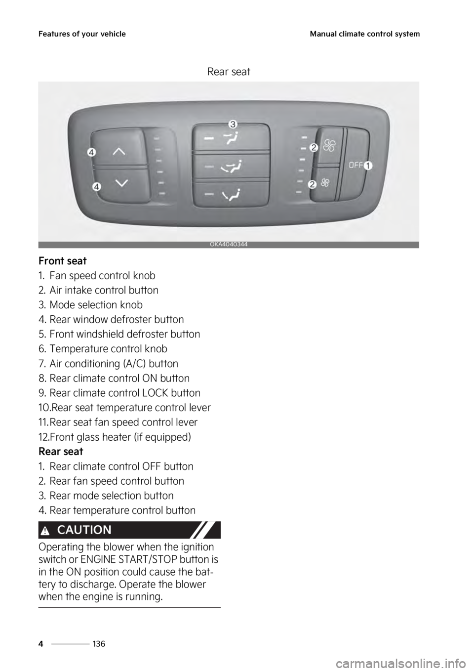 KIA SEDONA 2023  Owners Manual ��F�B�U�V�S�F�T��P�G��Z�P�V�S��W�F�I�J�D�M�F
���
�
�.�B�O�V�B�M��D�M�J�N�B�U�F��D�P�O�U�S�P�M��T�Z�T�U�F�N
�3�F�B�S��T�F�B�U
��S�P�O�U��T�F�B�U
�� ��B�O��T�Q�F�F�E��D�P�O�U�S�P�M��