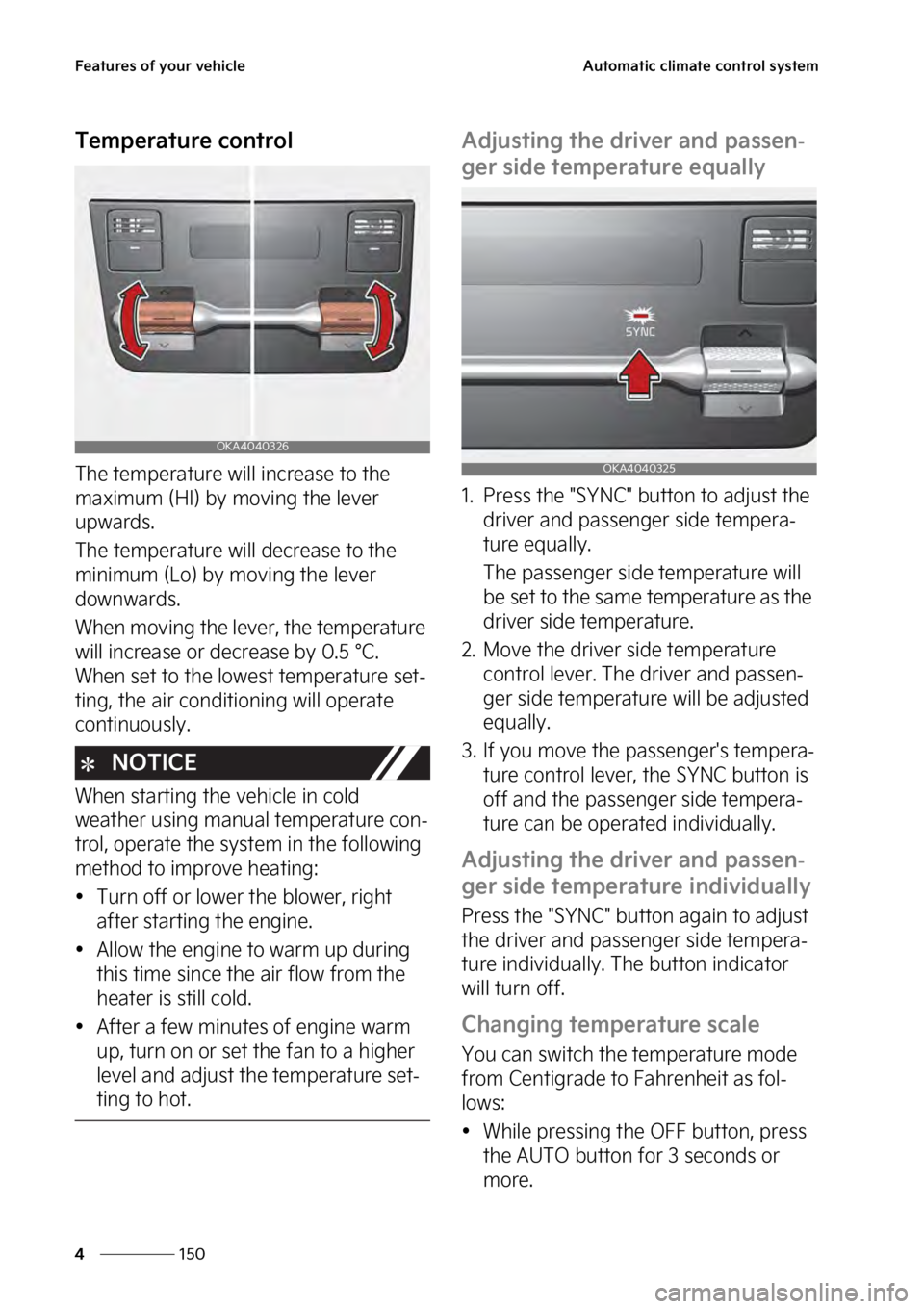 KIA SEDONA 2023  Owners Manual ��F�B�U�V�S�F�T��P�G��Z�P�V�S��W�F�I�J�D�M�F
���
�
�"�V�U�P�N�B�U�J�D��D�M�J�N�B�U�F��D�P�O�U�S�P�M��T�Z�T�U�F�N
�5�F�N�Q�F�S�B�U�V�S�F��D�P�O�U�S�P�M
�5�I�F��U�F�N�Q�F�S�B�U�V�S�F��X�J�