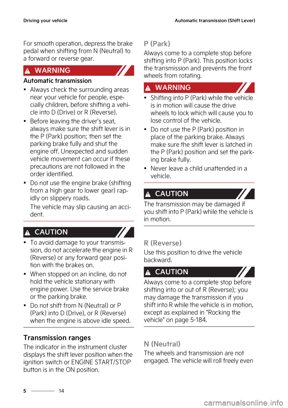 KIA SEDONA 2023  Owners Manual �%�S�J�W�J�O�H��Z�P�V�S��W�F�I�J�D�M�F
��
�
�"�V�U�P�N�B�U�J�D��U�S�B�O�T�N�J�T�T�J�P�O��	�4�I�J�G�U��-�F�W�F�S�

��P�S��T�N�P�P�U�I��P�Q�F�S�B�U�J�P�O�
��E�F�Q�S�F�T�T��U�I�F��C�S�B�L�F