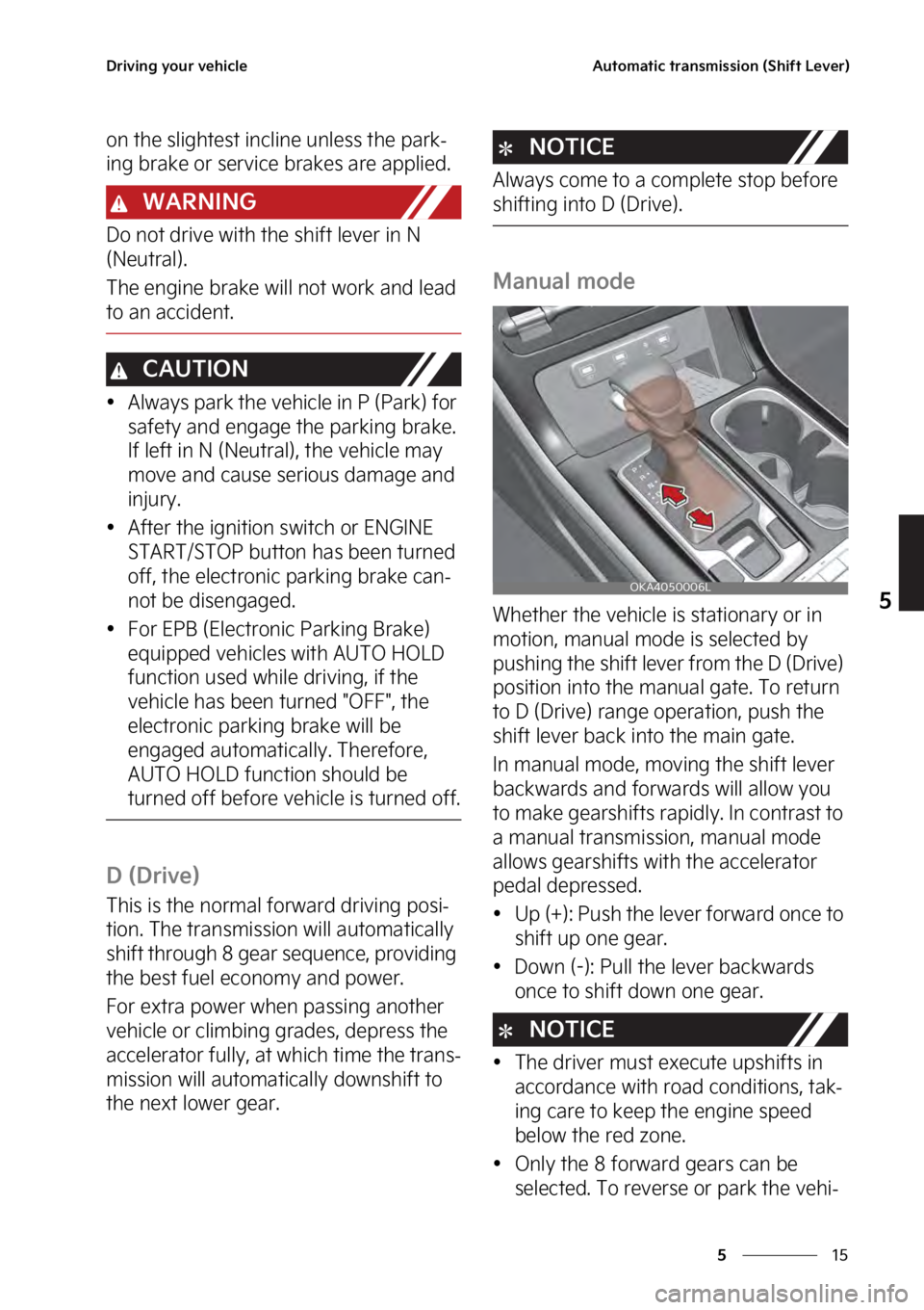 KIA SEDONA 2023  Owners Manual ��
�
�
�%�S�J�W�J�O�H��Z�P�V�S��W�F�I�J�D�M�F�"�V�U�P�N�B�U�J�D��U�S�B�O�T�N�J�T�T�J�P�O��	�4�I�J�G�U��-�F�W�F�S�

�P�O��U�I�F��T�M�J�H�I�U�F�T�U��J�O�D�M�J�O�F��V�O�M�F�T�T��U�I�F��Q�B