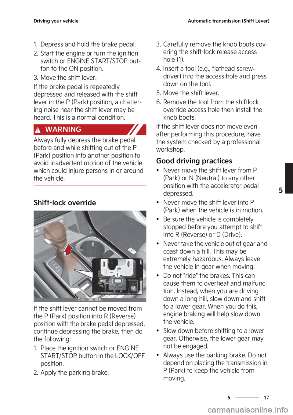 KIA SEDONA 2023  Owners Manual ��
�
�
�%�S�J�W�J�O�H��Z�P�V�S��W�F�I�J�D�M�F�"�V�U�P�N�B�U�J�D��U�S�B�O�T�N�J�T�T�J�P�O��	�4�I�J�G�U��-�F�W�F�S�

�� �%�F�Q�S�F�T�T��B�O�E��I�P�M�E��U�I�F��C�S�B�L�F��Q�F�E�B�M�
��