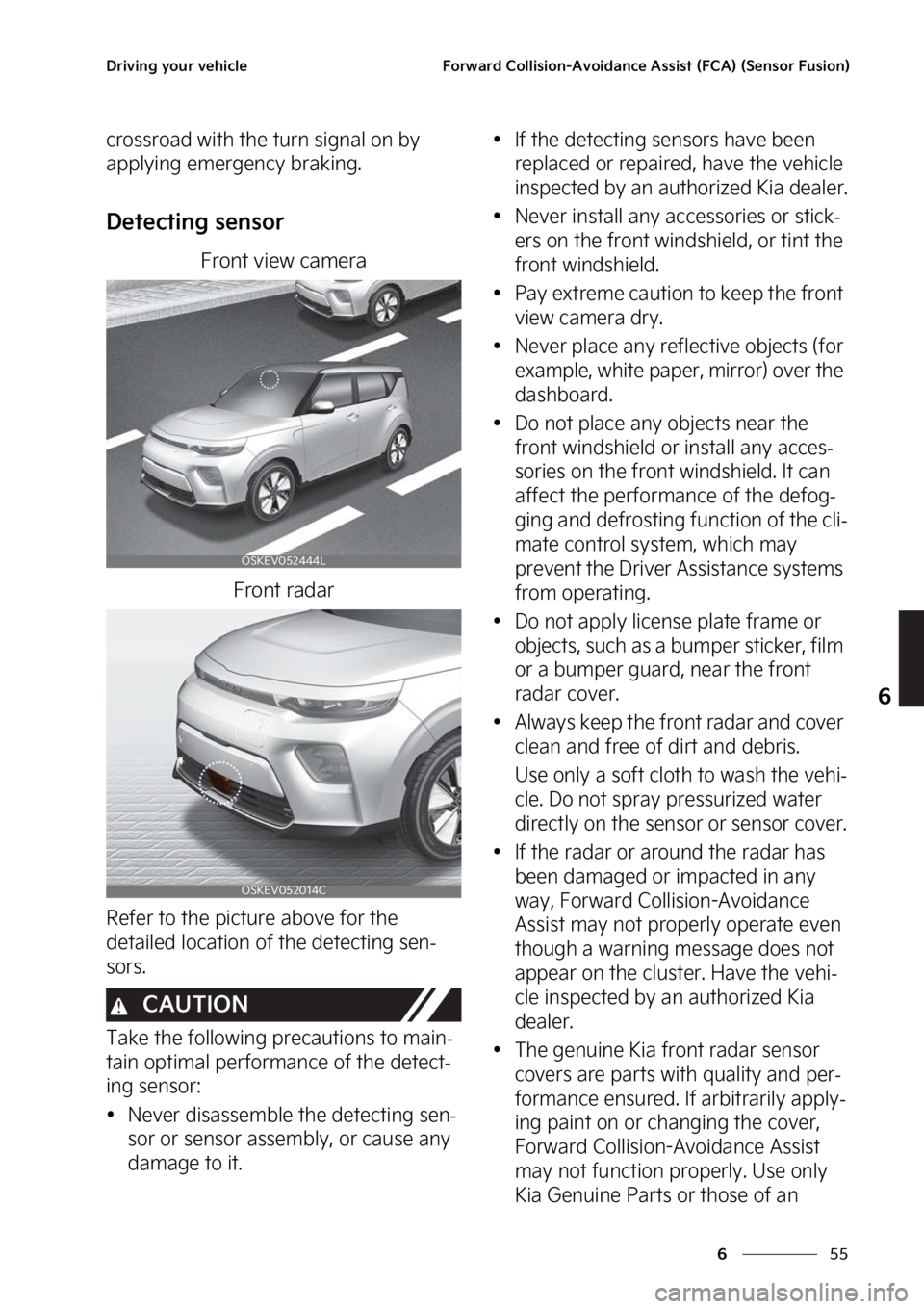 KIA SOUL EV 2023  Owners Manual ��
�
�
�%�S�J�W�J�O�H��Z�P�V�S��W�F�I�J�D�M�F��P�S�X�B�S�E��$�P�M�M�J�T�J�P�O��"�W�P�J�E�B�O�D�F��"�T�T�J�T�U��	��$�"�
��	�4�F�O�T�P�S���V�T�J�P�O�

�D�S�P�T�T�S�P�B�E��X�J�U�I��U�I�F