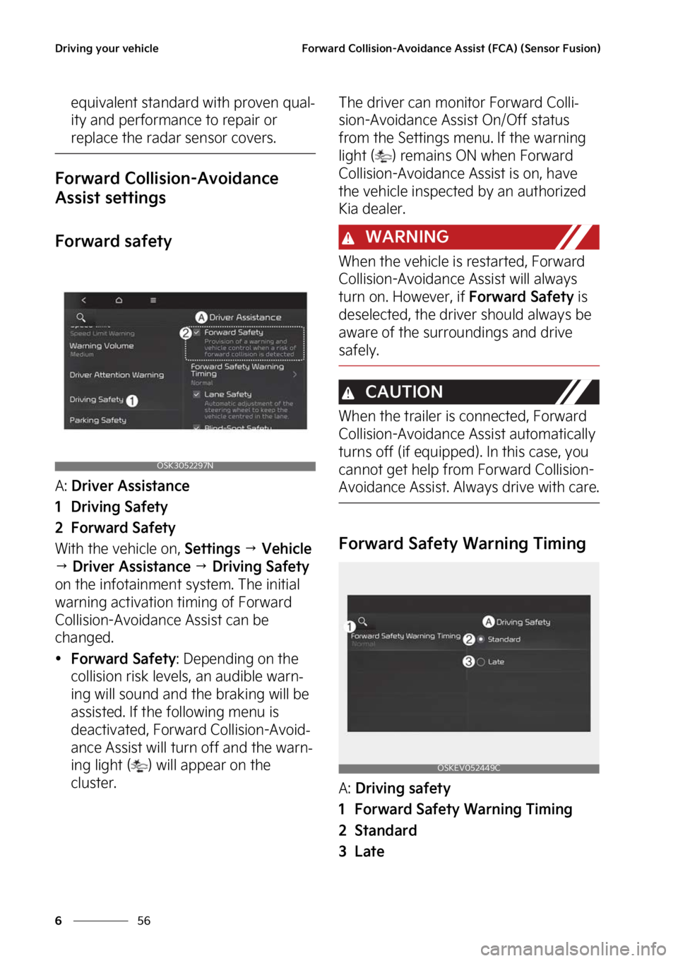 KIA SOUL EV 2023  Owners Manual �%�S�J�W�J�O�H��Z�P�V�S��W�F�I�J�D�M�F
��
�
��P�S�X�B�S�E��$�P�M�M�J�T�J�P�O��"�W�P�J�E�B�O�D�F��"�T�T�J�T�U��	��$�"�
��	�4�F�O�T�P�S���V�T�J�P�O�

�F�R�V�J�W�B�M�F�O�U��T�U�B�O�E�B�S�E