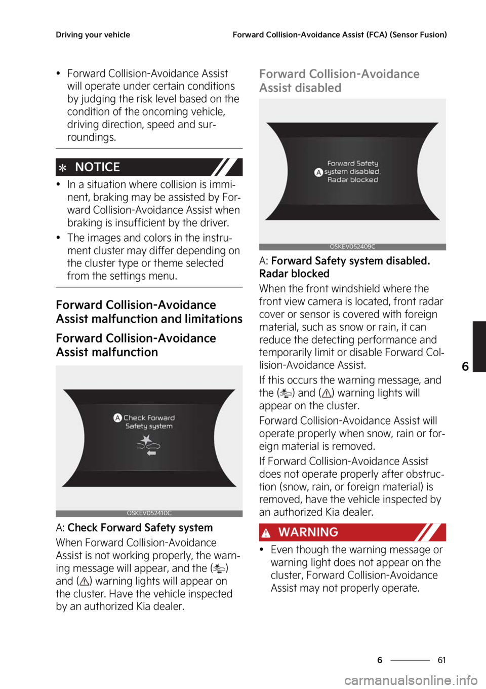 KIA SOUL EV 2023  Owners Manual ��
�
�
�%�S�J�W�J�O�H��Z�P�V�S��W�F�I�J�D�M�F��P�S�X�B�S�E��$�P�M�M�J�T�J�P�O��"�W�P�J�E�B�O�D�F��"�T�T�J�T�U��	��$�"�
��	�4�F�O�T�P�S���V�T�J�P�O�

