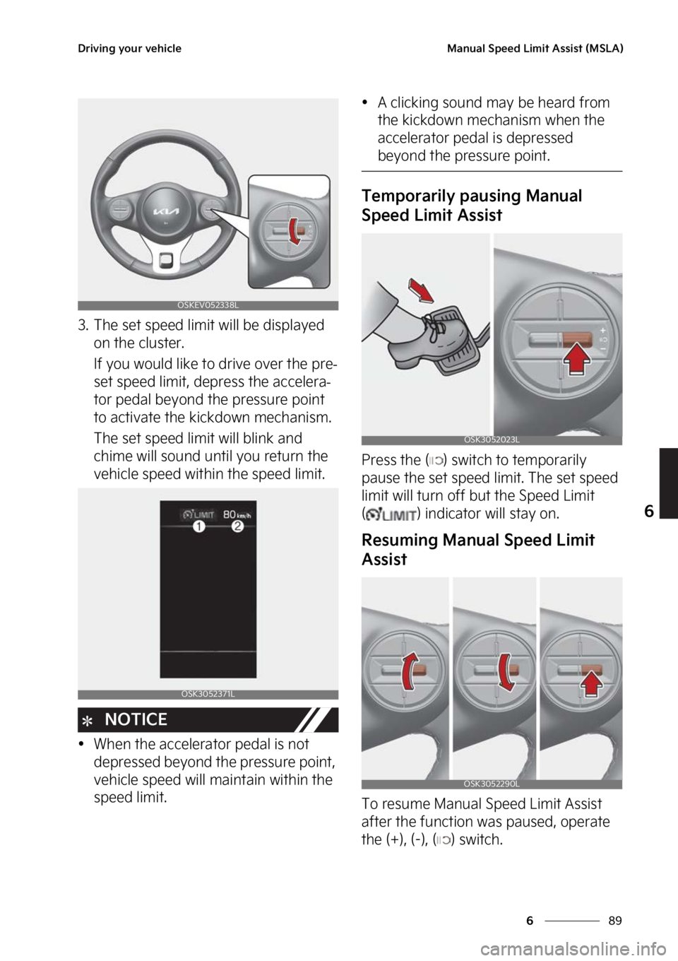KIA SOUL EV 2023  Owners Manual ��
�
�
�%�S�J�W�J�O�H��Z�P�V�S��W�F�I�J�D�M�F�.�B�O�V�B�M��4�Q�F�F�E��-�J�N�J�U��"�T�T�J�T�U��	�.�4�-�"�

�� �5�I�F��T�F�U��T�Q�F�F�E��M�J�N�J�U��X�J�M�M��C�F��E�J�T�Q�M�B�Z�F�E��P�