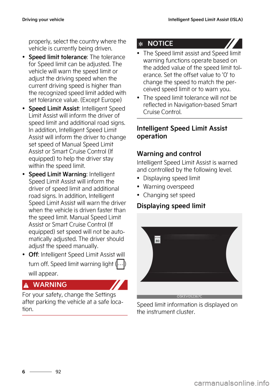 KIA SOUL EV 2023  Owners Manual �%�S�J�W�J�O�H��Z�P�V�S��W�F�I�J�D�M�F
��
�
�*�O�U�F�M�M�J�H�F�O�U��4�Q�F�F�E��-�J�N�J�U��"�T�T�J�T�U��	�*�4�-�"�

�Q�S�P�Q�F�S�M�Z�
��T�F�M�F�D�U��U�I�F��D�P�V�O�U�S�Z��X�I�F�S�F��U�I�F