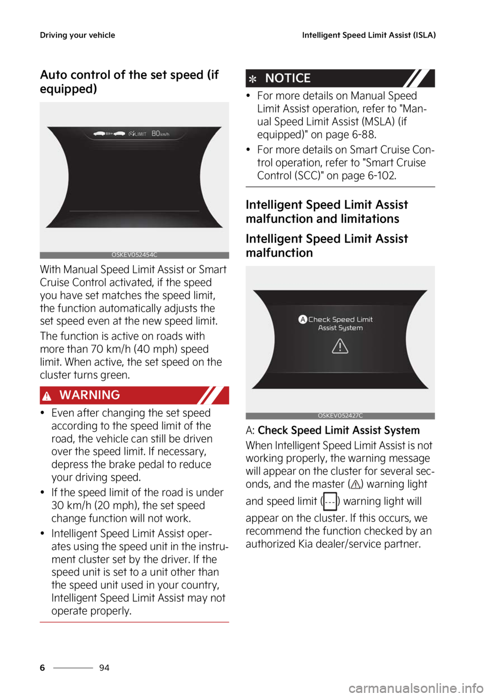 KIA SOUL EV 2023  Owners Manual �%�S�J�W�J�O�H��Z�P�V�S��W�F�I�J�D�M�F
��
�
�*�O�U�F�M�M�J�H�F�O�U��4�Q�F�F�E��-�J�N�J�U��"�T�T�J�T�U��	�*�4�-�"�

�"�V�U�P��D�P�O�U�S�P�M��P�G��U�I�F��T�F�U��T�Q�F�F�E��	�J�G�
�F�R�V�