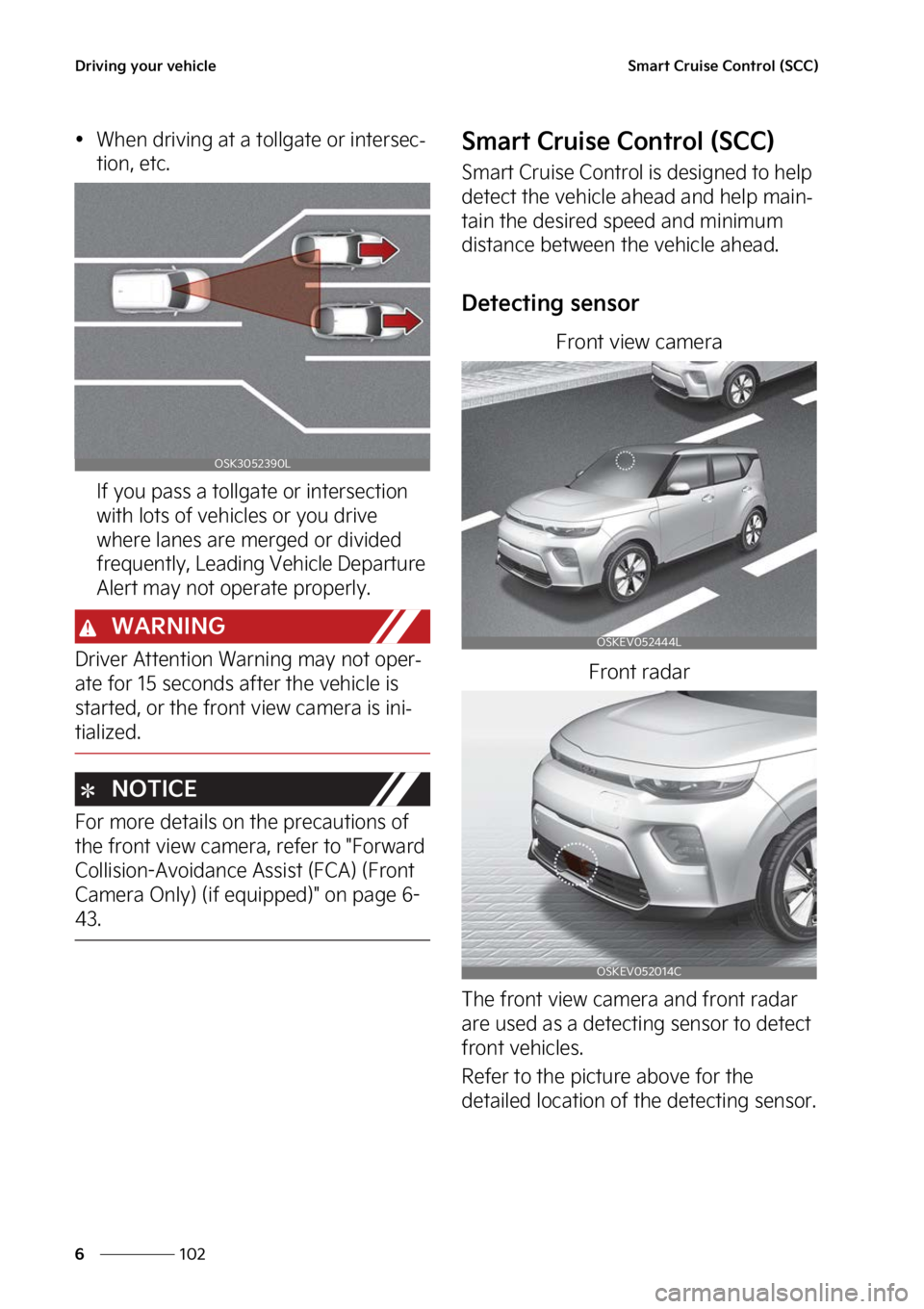 KIA SOUL EV 2023  Owners Manual �%�S�J�W�J�O�H��Z�P�V�S��W�F�I�J�D�M�F
���
�
�4�N�B�S�U��$�S�V�J�T�F��$�P�O�U�S�P�M��	�4�$�$�

