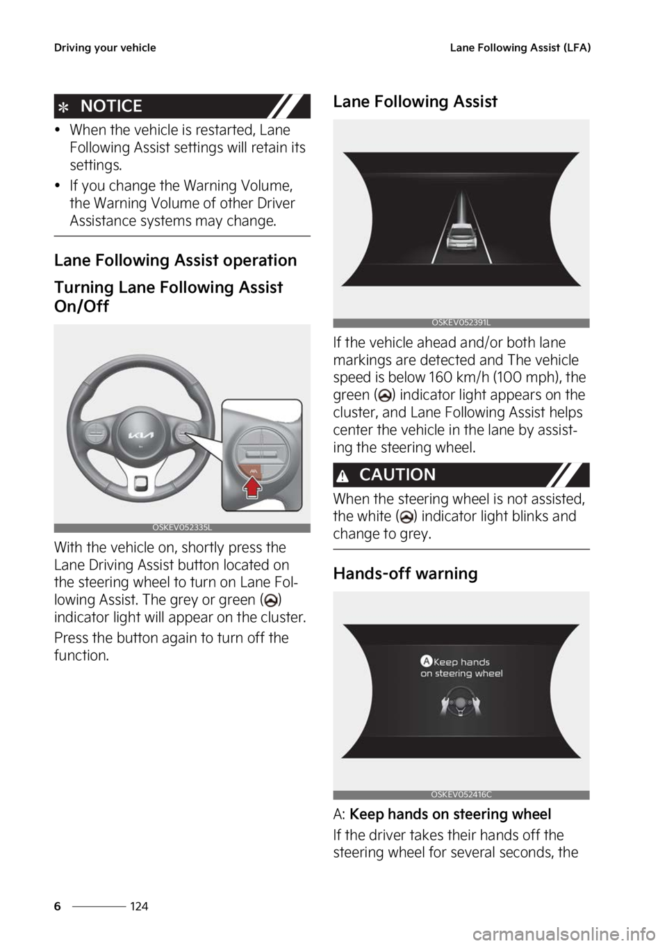 KIA SOUL EV 2023  Owners Manual �%�S�J�W�J�O�H��Z�P�V�S��W�F�I�J�D�M�F
���
�
�-�B�O�F���P�M�M�P�X�J�O�H��"�T�T�J�T�U��	�-��"�

�/�0�5�*�$�&
