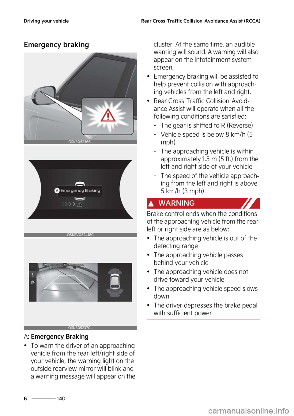 KIA SOUL EV 2023  Owners Manual �%�S�J�W�J�O�H��Z�P�V�S��W�F�I�J�D�M�F
���
�
�3�F�B�S��$�S�P�T�T��5�S�B�G�G�J�D��$�P�M�M�J�T�J�P�O��"�W�P�J�E�B�O�D�F��"�T�T�J�T�U��	�3�$�$�"�

�&�N�F�S�H�F�O�D�Z��C�S�B�L�J�O�H
�"���&�