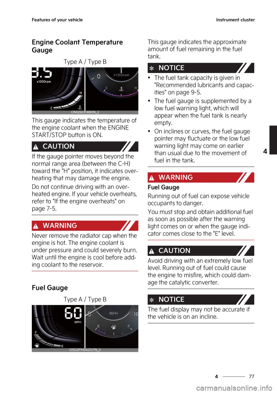 KIA TELLURIDE 2023  Owners Manual ��
�
�
��F�B�U�V�S�F�T��P�G��Z�P�V�S��W�F�I�J�D�M�F�*�O�T�U�S�V�N�F�O�U��D�M�V�T�U�F�S
�&�O�H�J�O�F��$�P�P�M�B�O�U��5�F�N�Q�F�S�B�U�V�S�F�
�(�B�V�H�F
�5�Z�Q�F��"����5�Z�Q�F��#
�5�I�J�