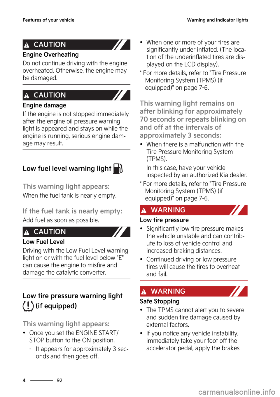 KIA TELLURIDE 2023  Owners Manual ��F�B�U�V�S�F�T��P�G��Z�P�V�S��W�F�I�J�D�M�F
��
�
�8�B�S�O�J�O�H��B�O�E��J�O�E�J�D�B�U�P�S��M�J�H�I�U�T
�$�"�6�5�*�0�/
�&�O�H�J�O�F��0�W�F�S�I�F�B�U�J�O�H
�%�P��O�P�U��D�P�O�U�J�O�V�F��E